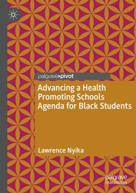 Front cover_Advancing a Health Promoting Schools Agenda for Black Students