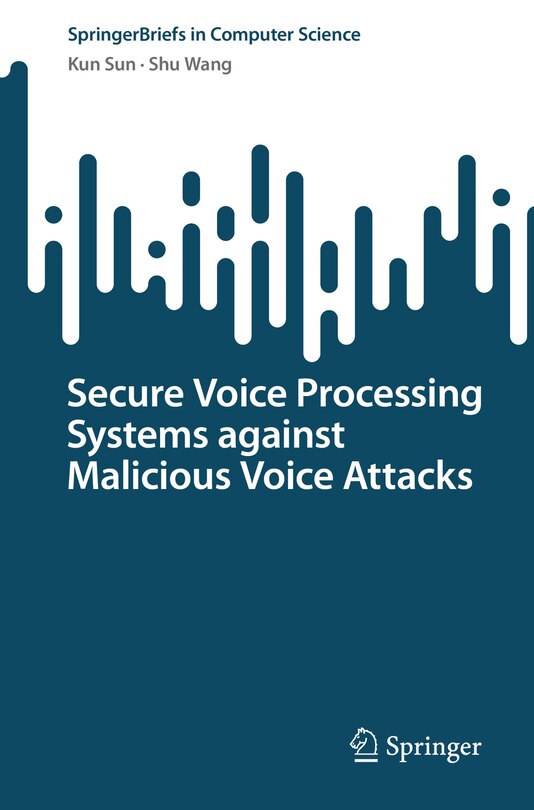 Couverture_Secure Voice Processing Systems against Malicious Voice Attacks