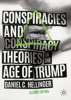 Front cover_Conspiracies and Conspiracy Theories in the Age of Trump