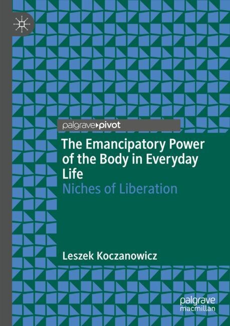 Couverture_The Emancipatory Power of the Body in Everyday Life