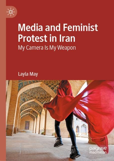 Front cover_Media and Feminist Protest in Iran