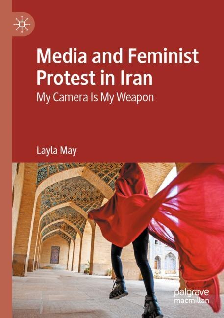 Front cover_Media and Feminist Protest in Iran