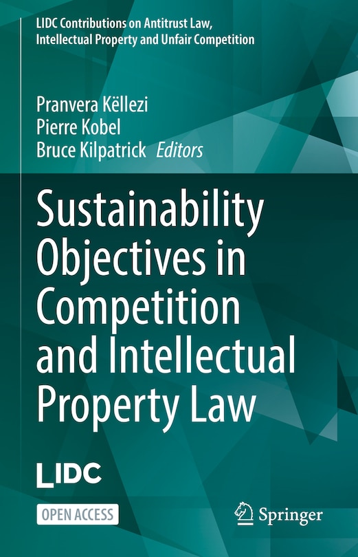 Front cover_Sustainability Objectives in Competition and Intellectual Property Law