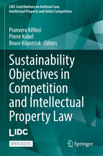 Couverture_Sustainability Objectives in Competition and Intellectual Property Law