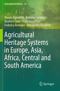 Couverture_Agricultural Heritage Systems in Europe, Asia, Africa, Central and South America