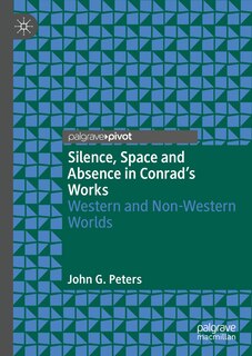 Couverture_Silence, Space and Absence in Conrad's Works