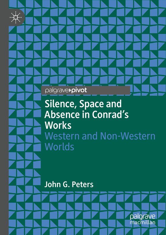 Couverture_Silence, Space and Absence in Conrad's Works