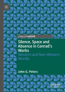 Couverture_Silence, Space and Absence in Conrad's Works