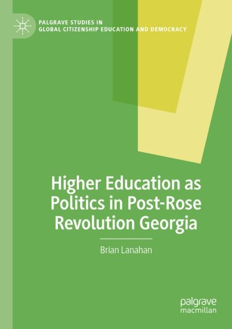 Couverture_Higher Education as Politics in Post-Rose Revolution Georgia