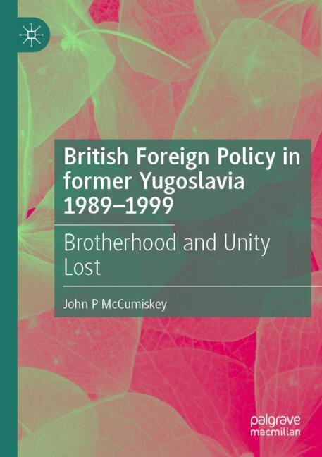 Couverture_British Foreign Policy in former Yugoslavia 1989-1999