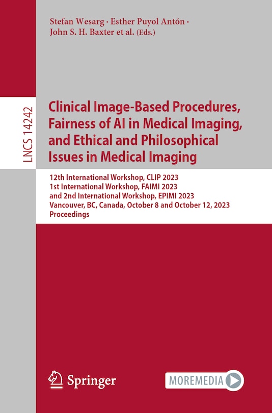 Couverture_Clinical Image-Based Procedures, Fairness of AI in Medical Imaging, and Ethical and Philosophical Issues in Medical Imaging