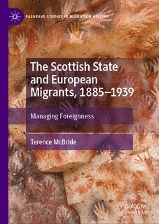 Couverture_The Scottish State and European Migrants, 1885-1939