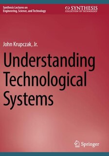 Front cover_Understanding Technological Systems