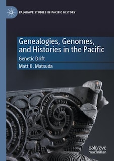 Front cover_Genealogies, Genomes, and Histories in the Pacific