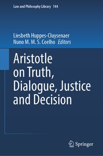 Front cover_Aristotle on Truth, Dialogue, Justice and Decision