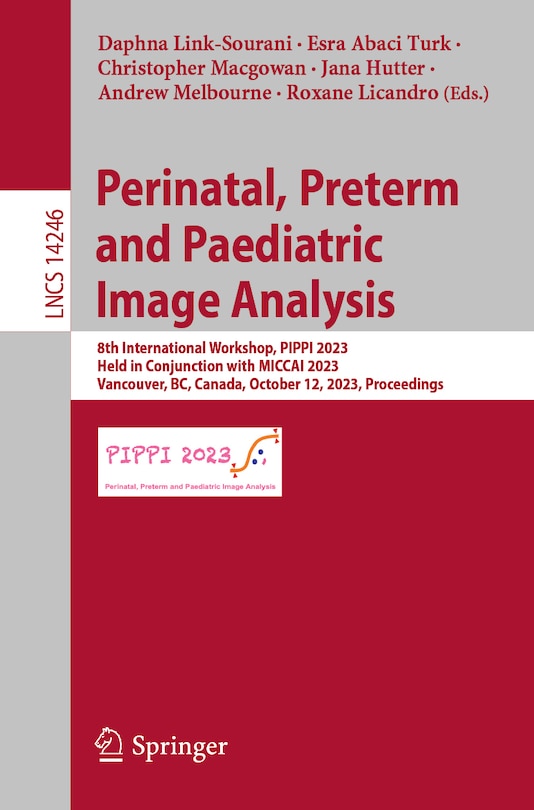 Couverture_Perinatal, Preterm and Paediatric Image Analysis