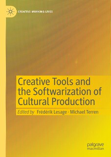 Front cover_Creative Tools and the Softwarization of Cultural Production