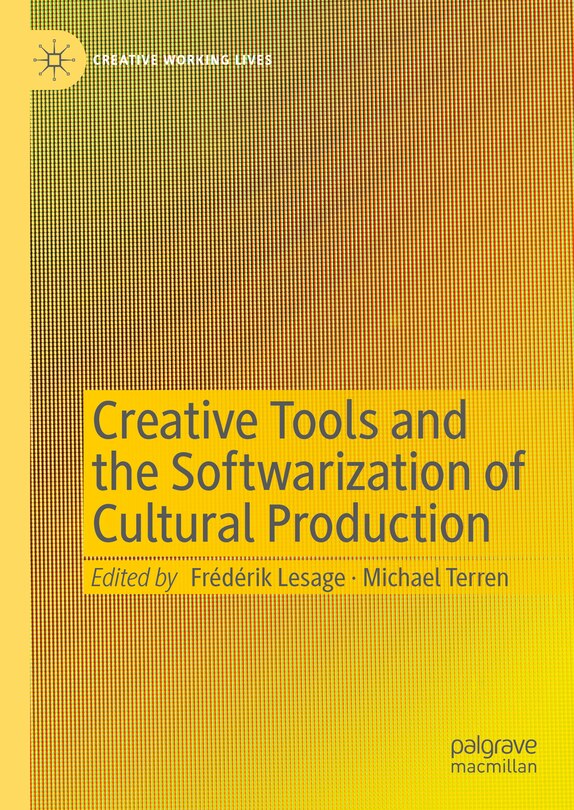 Front cover_Creative Tools and the Softwarization of Cultural Production