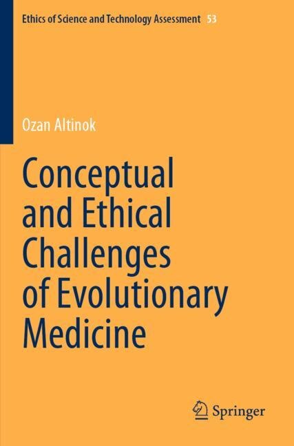Front cover_Conceptual and Ethical Challenges of Evolutionary Medicine
