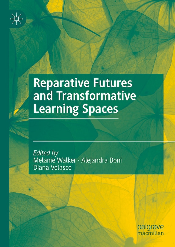 Front cover_Reparative Futures and Transformative Learning Spaces