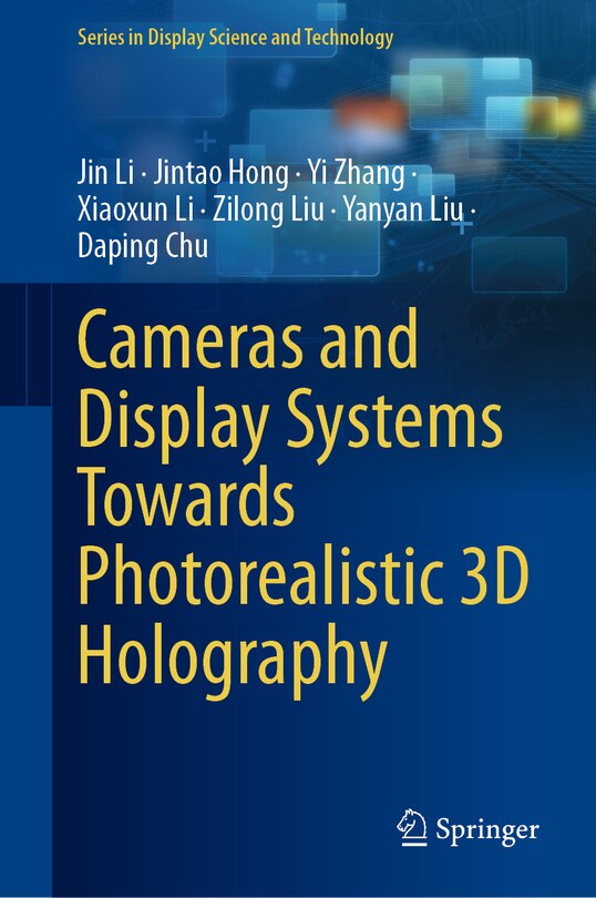 Front cover_Cameras and Display Systems Towards Photorealistic 3D Holography
