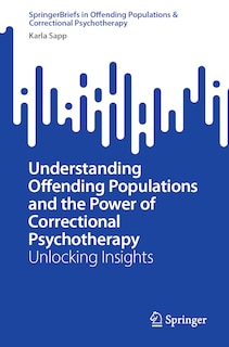 Couverture_Understanding Offending Populations and the Power of Correctional Psychotherapy