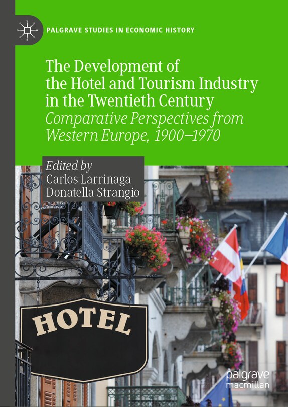 Couverture_The Development of the Hotel and Tourism Industry in the Twentieth Century