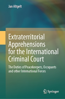 Couverture_Extraterritorial Apprehensions for the International Criminal Court