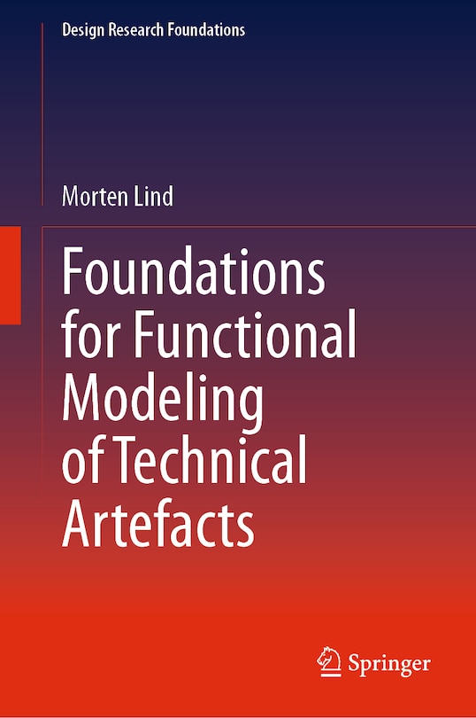 Front cover_Foundations for Functional Modeling of Technical Artefacts