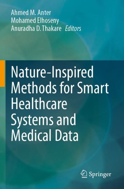 Front cover_Nature-Inspired Methods for Smart Healthcare Systems and Medical Data