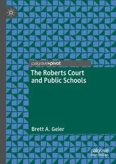 Front cover_The Roberts Court and Public Schools