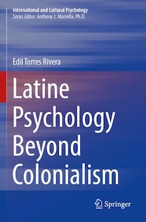 Front cover_Latine Psychology Beyond Colonialism