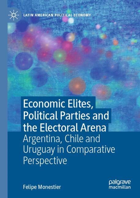 Couverture_Economic Elites, Political Parties and the Electoral Arena