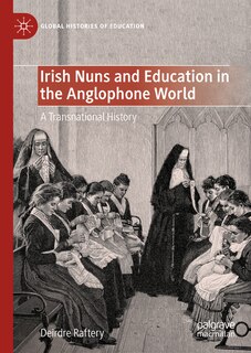 Couverture_Irish Nuns and Education in the Anglophone World