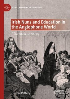 Front cover_Irish Nuns and Education in the Anglophone World