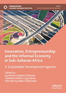 Front cover_Innovation, Entrepreneurship and the Informal Economy in Sub-Saharan Africa