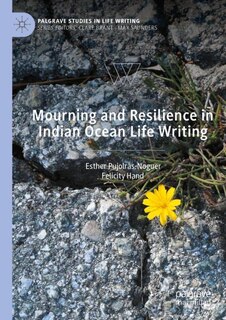 Couverture_Mourning and Resilience in Indian Ocean Life Writing