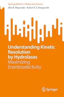 Front cover_Understanding Kinetic Resolution by Hydrolases
