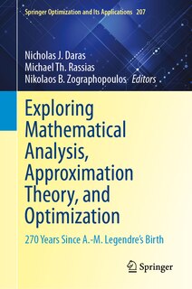 Front cover_Exploring Mathematical Analysis, Approximation Theory, and Optimization