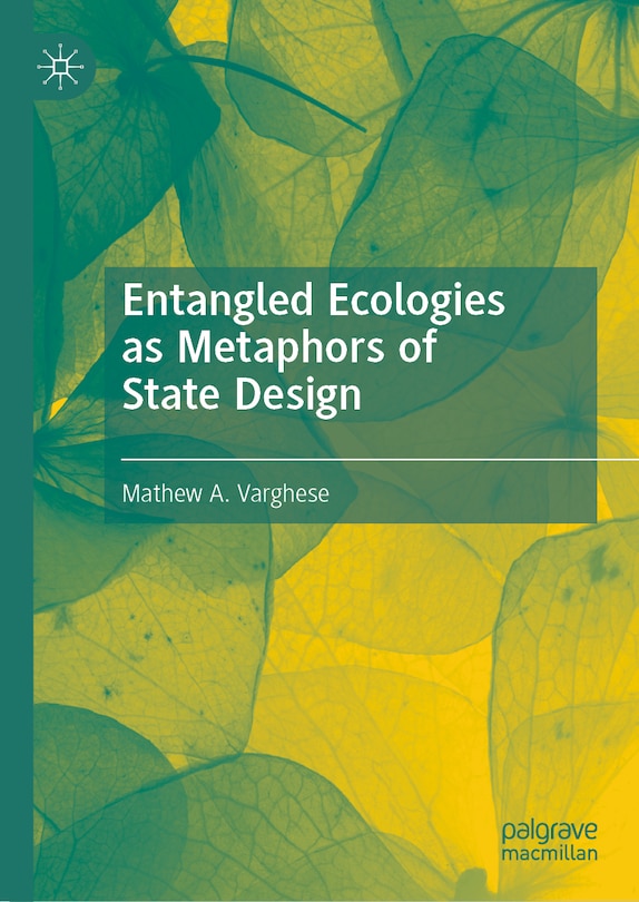 Couverture_Entangled Ecologies as Metaphors of State Design