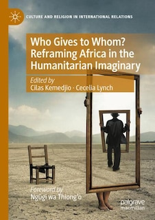 Couverture_Who Gives to Whom? Reframing Africa in the Humanitarian Imaginary