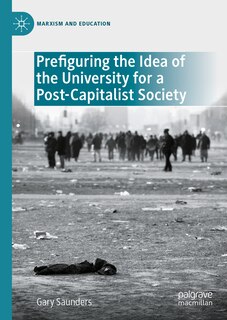 Couverture_Prefiguring the Idea of the University for a Post-Capitalist Society