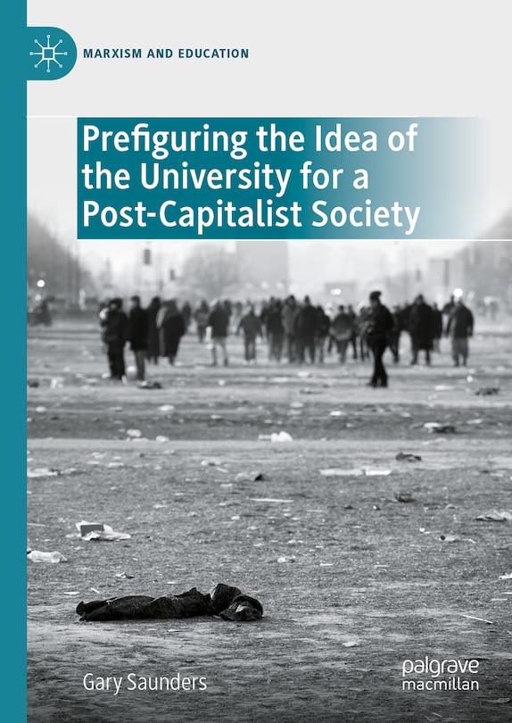 Couverture_Prefiguring the Idea of the University for a Post-Capitalist Society
