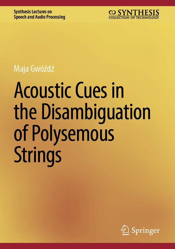 Couverture_Acoustic Cues in the Disambiguation of Polysemous Strings