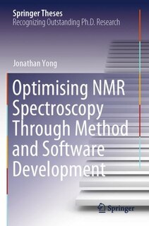 Couverture_Optimising NMR Spectroscopy Through Method and Software Development