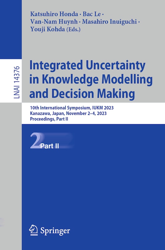 Couverture_Integrated Uncertainty in Knowledge Modelling and Decision Making