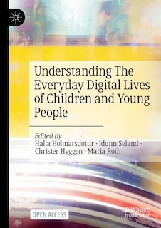 Couverture_Understanding The Everyday Digital Lives of Children and Young People