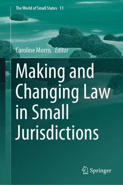 Couverture_Making and Changing Law in Small Jurisdictions