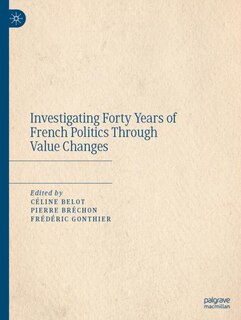 Front cover_Investigating Forty Years of French Politics Through Value Changes