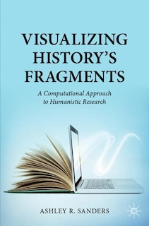 Front cover_Visualizing History's Fragments
